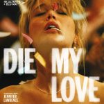 Die My Love 2025 4k Blu-ray flat